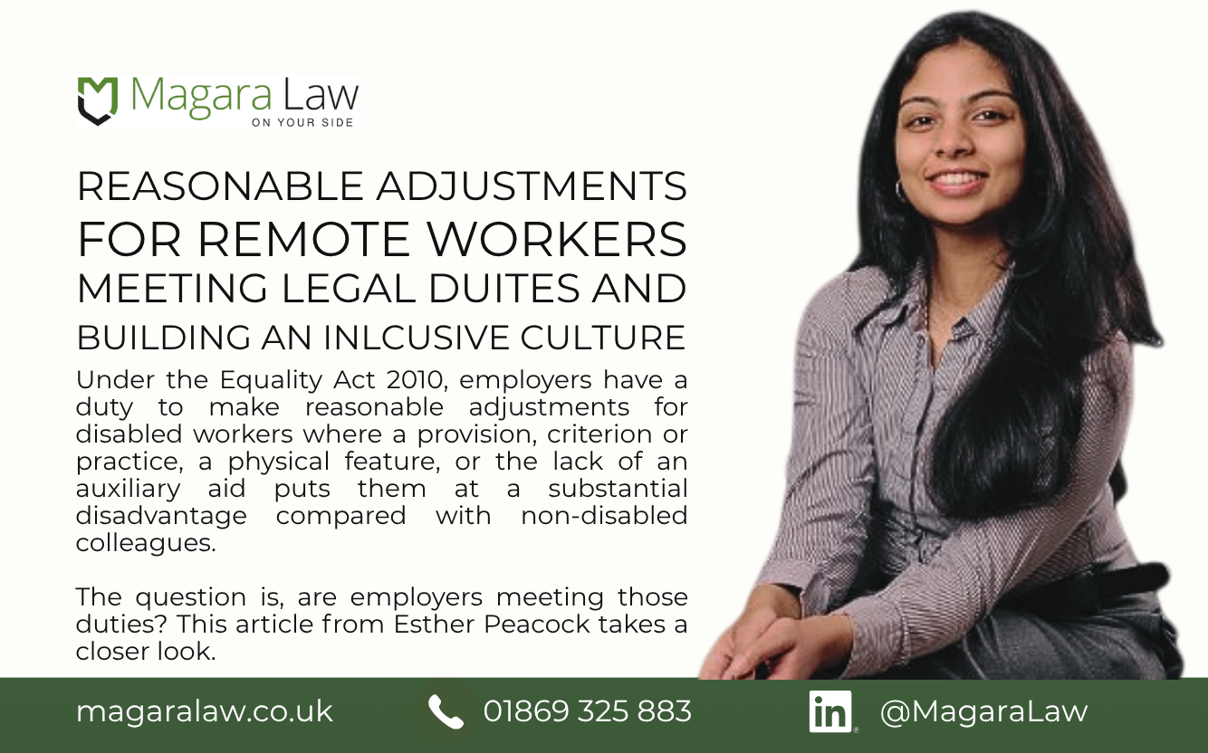 Copy of Copy of Posts – Employers (1334 x 832 px) (26) Magara Law Trainee Solicitor, Esther Peacock, gives her take on reasonable adjustments for remote workers.