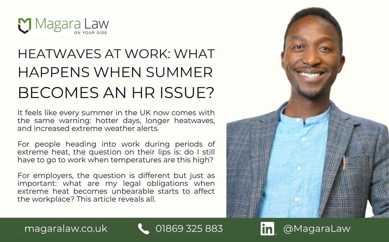 Heatwaves at work. Magara Law's Roy Magara gives his take.